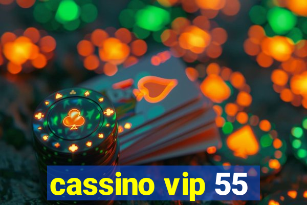 cassino vip 55